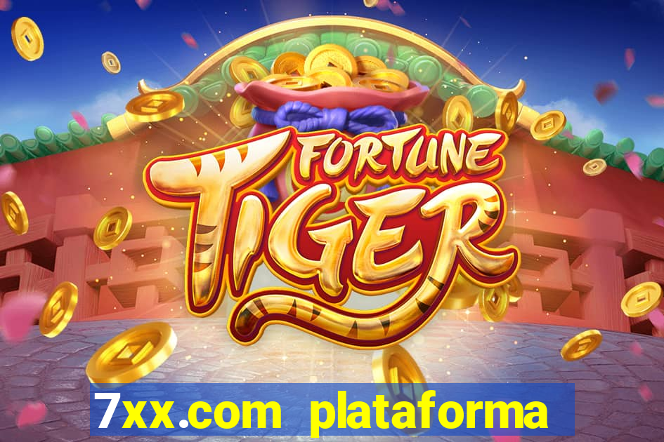 7xx.com plataforma de jogos